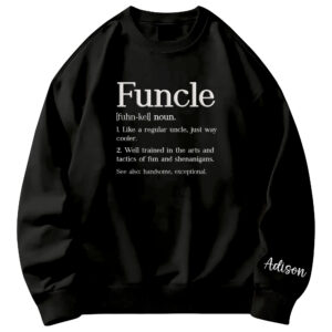 Personalized Uncle Gifts - Father's Day, Birthday Gifts For Uncle From Nephew - Mens Sweatshirt