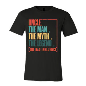 Gifts for Uncle - Father's Day, Birthday Uncle Gifts, The Man, The Myth, The Legend - Mens T-shirt