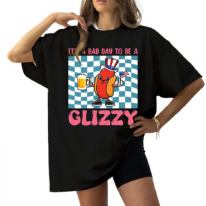 Patriotic Funny Gifts - It's A Bad Day To Be A Glizzy, 4th Of July Gifts - Women Crewneck Shirts