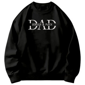 Personalized Dad Sweatshirt - Gifts For Dad From Daughter, Son, Customize Sweater For Dad - Mens Sweatshirts