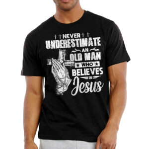 Vintage Men Bible, Christian Gift, Never Underestimate an Old Man Who Believes in God T-shirt HTT102HVN