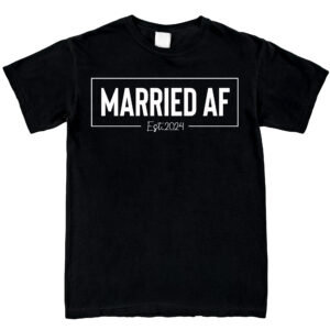 Married Gifts For Couple - Married AF, Wedding, Anniversary, Matching Shirts - Unisex Crewneck Shirts