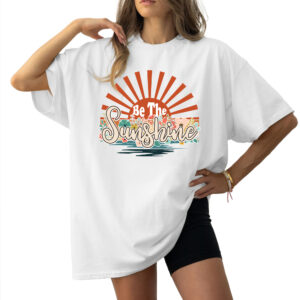 Hippie Gifts For Women - Vintage Retro Be The Sunshine, Boho Hippie Shirts - Women Crewneck Shirt